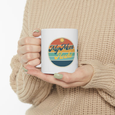 Mom Rocks Ceramic Mug, 11oz